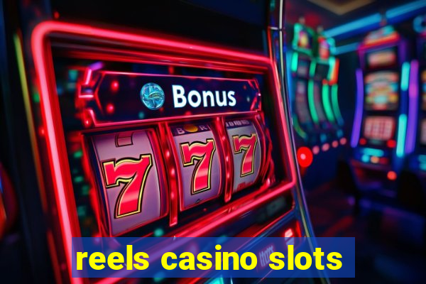 reels casino slots